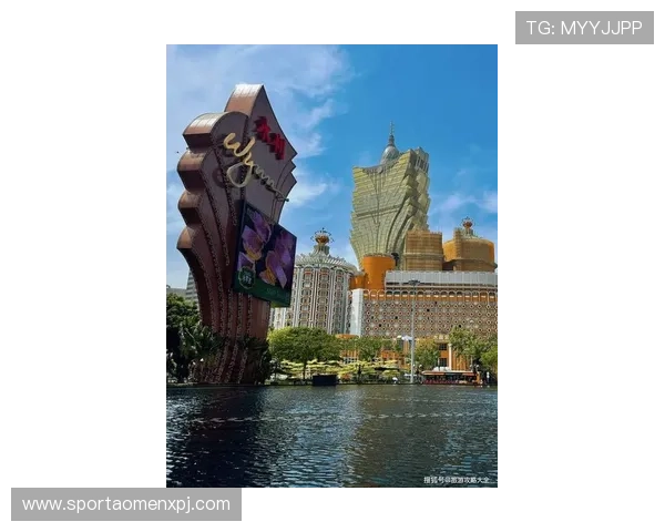 新澳门葡京娱乐平台全面升级带来更优质的游戏体验与丰富的娱乐内容